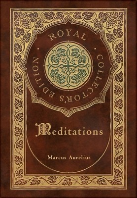 Meditations (Royal Collector&amp;#039;s Edition) (Annotated) (Case Laminate Hardcover with Jacket) foto