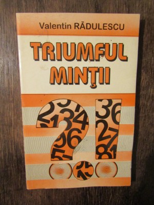 Triumful minții - Valentin Rădulescu foto