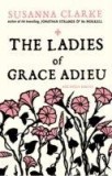 The Ladies Of Grace Adieu | Susanna Clarke, Bloomsbury Publishing PLC