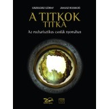 A titkok titka - Az eucharisztikus csod&aacute;k nyom&aacute;ban - Grzegorz G&oacute;rny