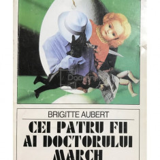 Brigitte Aubert - Cei patru fii ai doctorului March (editia 1995)