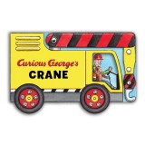 Curious George's Crane (Mini Movers Shaped Board Books)