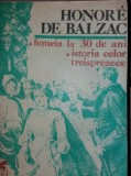 HONORE de BALZAC - FEMEIA LA 30 DE ANI. ISTORIA CELOR TREISPREZECE/TD