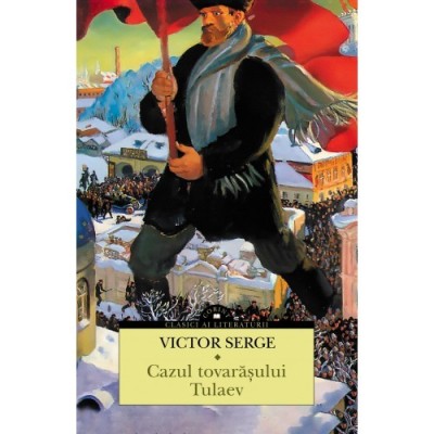 Cazul tovarasului Tulaev, Victor Serge foto