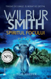 Spiritul focului - Paperback - Wilbur Smith - Univers