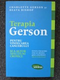 TERAPIA GERSON PENTRU VINDECAREA CANCERULUI - Gerson, Bishop