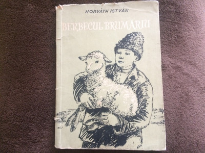 Berbecul brumariu Horvath Istvan ilustrata povesti pt. copii ed tineretului 1957 foto