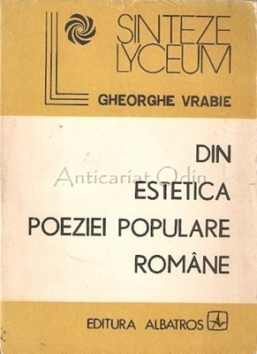 Din Estetica Poeziei Populare Romane - Gheorghe Vrabie foto