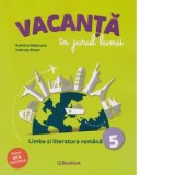 Vacanta in jurul lumii. Limba si literatura romana, clasa a V-a