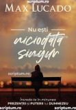 Nu esti niciodata singur - Editura Scriptum