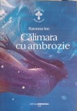 Calimara cu Ambrozie - Ramona Ion, Poezie, Editura Arsenie Boca, 2016, 122 pagini