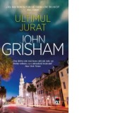 Ultimul jurat - John Grisham