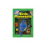 The Kids' Guide to Birds of Minnesota: Fun Facts, Activities, and 100 Species of Cool Birds