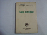 IULIA HASDEU Cu talmaciri din poeziile sale - Ciprian DOICESCU - Bucuresti Cartea Romaneasca, 1941