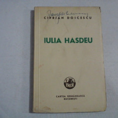 IULIA HASDEU Cu talmaciri din poeziile sale - Ciprian DOICESCU - Bucuresti Cartea Romaneasca, 1941
