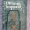 AISIN-GIORO PU I - ULTIMUL IMPARAT, 1993, 509 pag, stare f buna