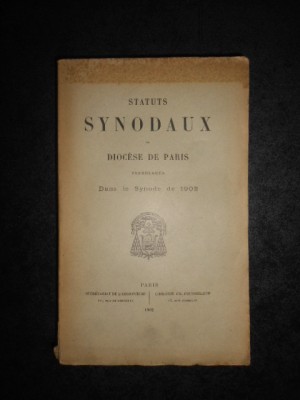 STATUTS SYNODAUX DU DIOCESE DE PARIS PROMULGUES DANS LE SYNODE DE 1902 (1902) foto