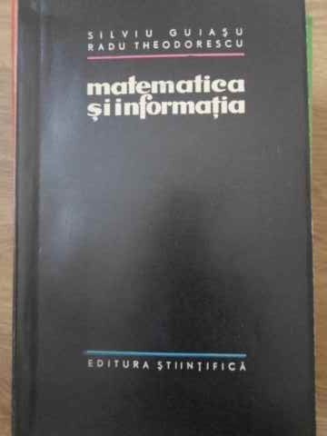 MATEMATICA SI INFORMATIA-S. GUIASCU, R. THEODORESCU-225103