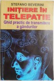 Initiere in telepatie. Ghid practic de transmitere a gandurilor &ndash; Stefano Beverini