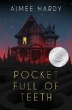 Pocket Full of Teeth