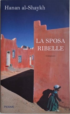 La sposa ribelle &amp;ndash; Hanan al-Shaykh foto