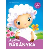 A p&ouml;tt&ouml;m b&aacute;r&aacute;nyka - Kedvenc &aacute;llatmes&eacute;im - Urszula Kozlowska