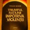 myh 24s - Stelian Neagoe - Triumful ratiunii impotriva violentei - ed 1977