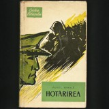 HOTĂR&Acirc;REA / HOTĂR&Icirc;REA - AUREL MIHALE - CARTEA OSTAȘULUI - MILITĂRIE, RĂZBOI