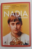 NADIA SI SECURITATEA de STEJAREL OLARU , 2021