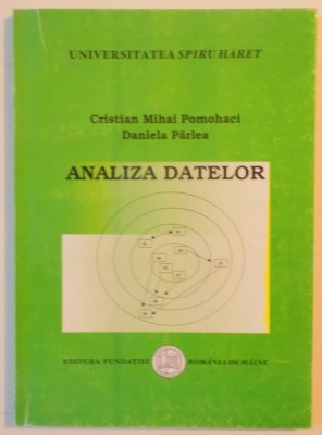 ANALIZA DATELOR de CRISTIAN MIHAI POMOHACI , DANIELA PARLEA 2007 foto