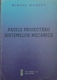 Bazele proiectarii sistemelor mecanice Mihail Raseev