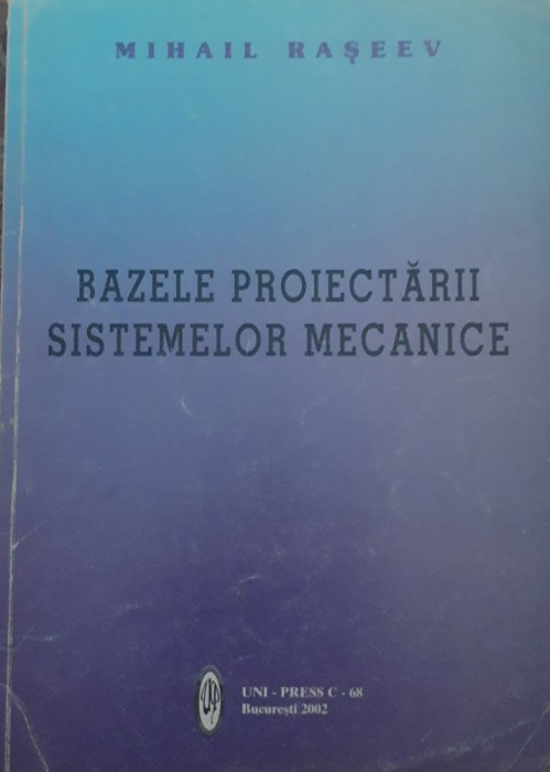 Bazele proiectarii sistemelor mecanice Mihail Raseev