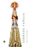 Sagrada Familia - Gijs Van Hensbergen - Editura Baroque Books &amp; Arts