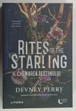 RITES OF THE STARLING , CHEMAREA DESTINULUI de DEVNEY PERRY , 2026