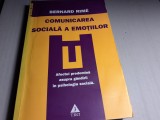 COMUNICAREA SOCIALA A EMOTIILOR - BERNARD RIME, ED TREI, 2007, 533 PAG