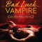 The Bad Luck Vampire: An Argeneau Novel