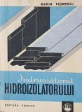 Indrumatorul hidroizolatorului - Marin Florescu