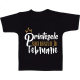 Cumpara ieftin Tricou &quot; Printesele sunt nascute in februarie &quot;