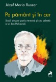 Pe pamant si in cer - Tracus Arte