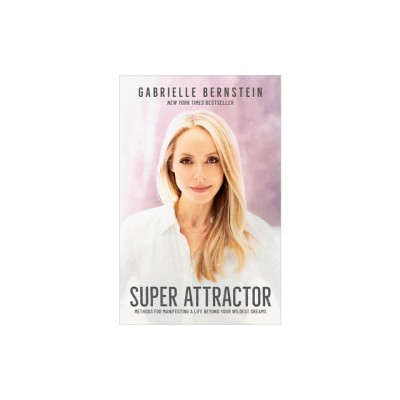 Super Attractor: Methods for Manifesting a Life Beyond Your Wildest Dreams foto