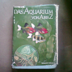 Das Aquarium von A bis Z - Hans Frey (Acvariul de la A la Z)