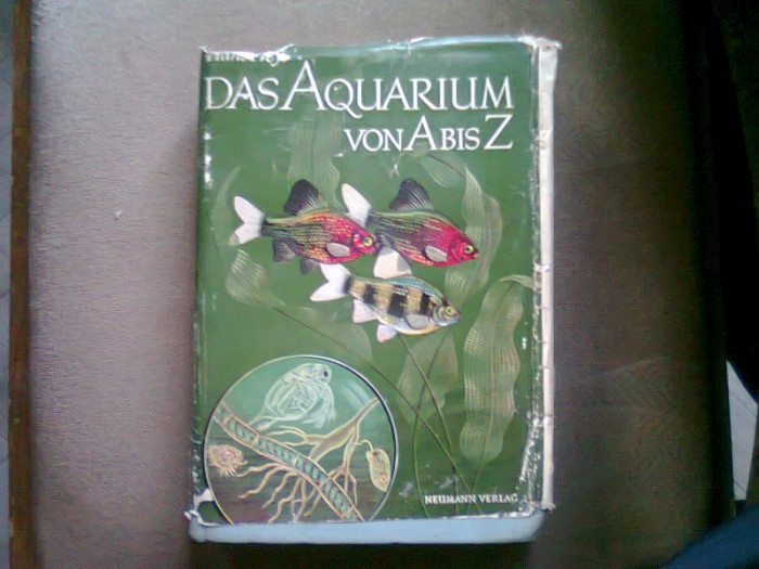 Das Aquarium von A bis Z - Hans Frey (Acvariul de la A la Z)