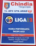 Program meci fotbal &quot;CHINDIA&quot; TARGOVISTE - UTA ARAD (05.08.)