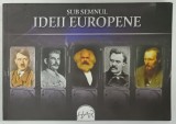 SUB SEMNUL IDEII EUROPENE , SUPLIMENT AL REVISTEI &#039; CONTEMPORANUL &#039; , editie alcatuita de AURA CHRISTI , 2011
