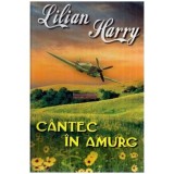 Lilian Harry - Cantec in amurg - 115694