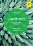 Matematică. Clasa a VIII-a. Semestrul 1. Teste. Fișe de lucru. Modele de teze - Paperback brosat - Florin Antohe, Marius Antonescu, Gheorghe Iacoviță, Matematica