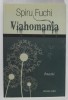 Vlahomania, Poezii Spiru Fuchi in Aromana, 2012, Tirana, 136 pagini