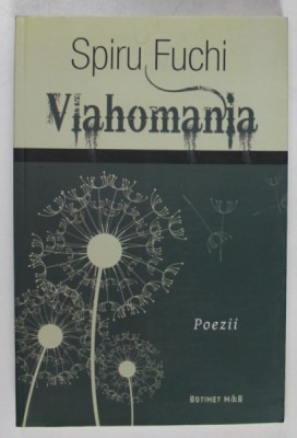 VLAHOMANIA , POEZII de SPIRU FUCHI IN LIMBA AROMANA , 2012 foto