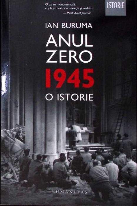 ANUL ZERO 1945. O ISTORIE-IAN BURUMA-276688