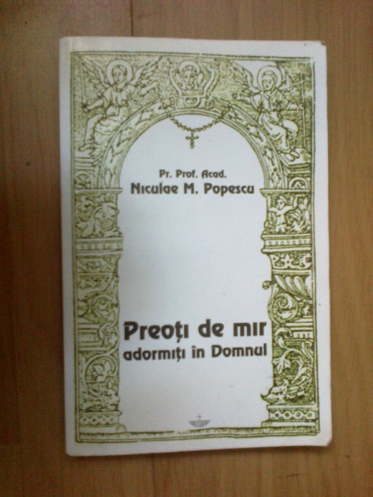 d3 Preotii de mir adormiti in Domnul - Pr. Prof. Niculae M. Popescu